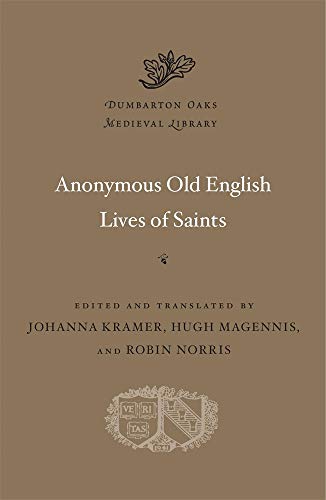 9780674244641: Anonymous Old English Lives of Saints