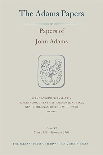 Stock image for Papers of John Adams, Volume 20: June 1789 ? February 1791 (Adams Papers) for sale by The Defunct Design Book Store