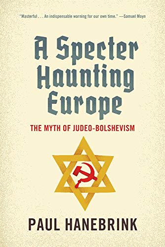 9780674244764: A Specter Haunting Europe: The Myth of Judeo-Bolshevism