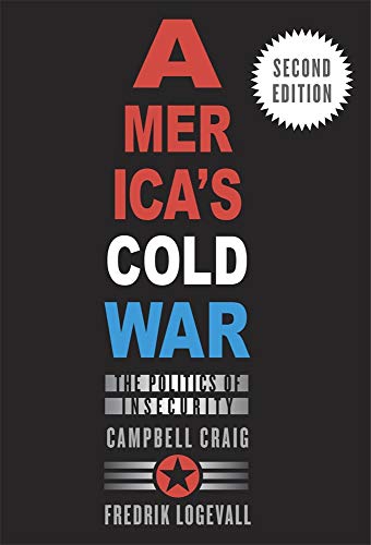 Beispielbild fr America  s Cold War: The Politics of Insecurity, Second Edition zum Verkauf von BooksRun