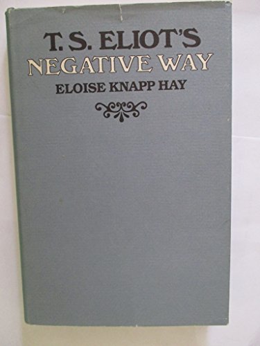 Stock image for T. S. Eliot's Negative Way for sale by ThriftBooks-Atlanta