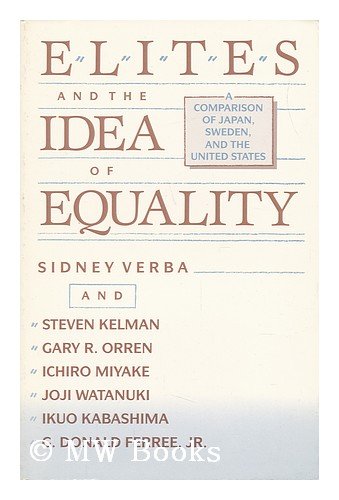 Stock image for Elites and the Idea of Equality : A Comparison of Japan, Sweden, and the United States for sale by Better World Books