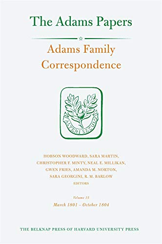 Beispielbild fr Adams Family Correspondence, Volume 15 - March 1801 - October 1804 zum Verkauf von PBShop.store US