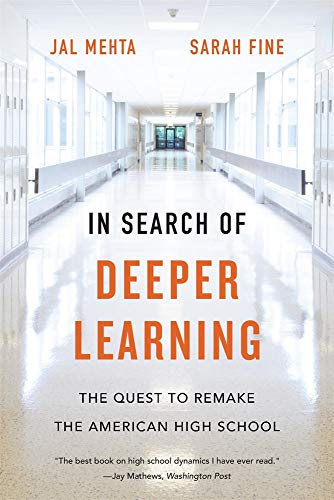 Beispielbild fr In Search of Deeper Learning: The Quest to Remake the American High School zum Verkauf von BooksRun