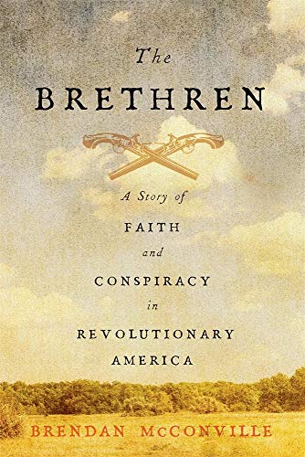 

The Brethren: A Story of Faith and Conspiracy in Revolutionary America