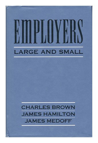 Stock image for Employers Large and Small for sale by Blackwell's