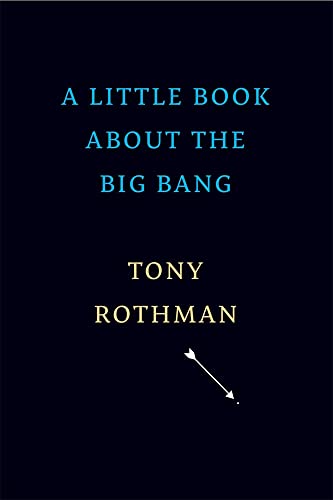 Beispielbild fr A Little Book About the Big Bang zum Verkauf von Blackwell's