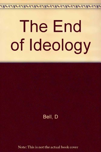 9780674252295: The End of Ideology – With a new Afterword