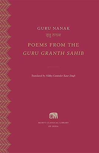Imagen de archivo de Poems from the Guru Granth Sahib (Murty Classical Library of India) a la venta por Books Unplugged