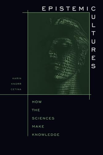 Beispielbild fr Epistemic Cultures : How the Sciences Make Knowledge zum Verkauf von Better World Books
