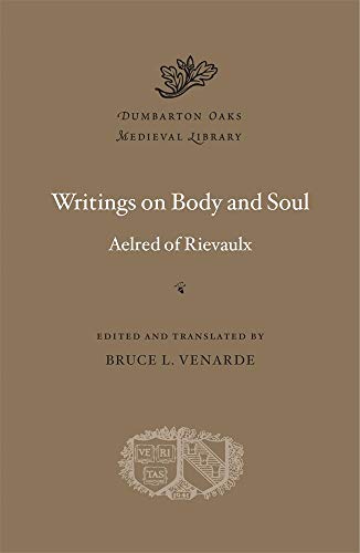 Beispielbild fr Writings on Body and Soul (Dumbarton Oaks Medieval Library) zum Verkauf von Monster Bookshop