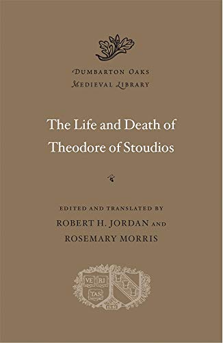 Beispielbild fr The Life and Death of Theodore of Stoudios zum Verkauf von Anselm Scrivener Books