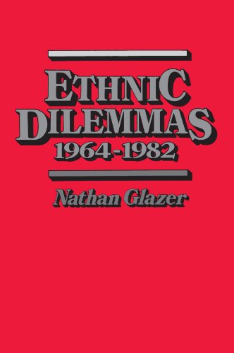 Beispielbild fr Ethnic Dilemmas, 1964-1982 zum Verkauf von Better World Books