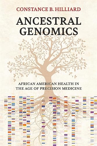 Beispielbild fr Ancestral Genomics: African American Health in the Age of Precision Medicine zum Verkauf von WeBuyBooks