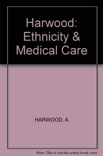 Stock image for Ethnicity and Medical Care for sale by Better World Books