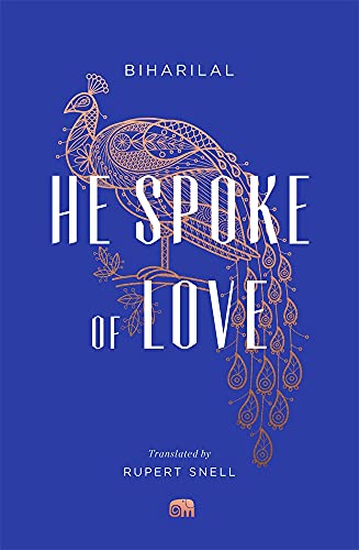 9780674268746: He Spoke of Love: Selected Poems from the Satsai (Murty Classical Library of India)