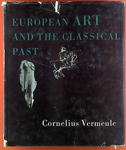 Imagen de archivo de European Art and the Classical Past a la venta por David's Books