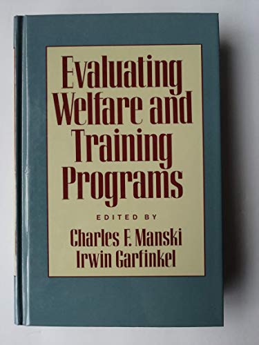 Stock image for Evaluating Welfare and Training Programs for sale by G. & J. CHESTERS