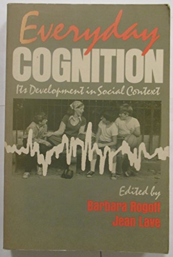 Imagen de archivo de Everyday Cognition: Its Development in Social Context a la venta por SecondSale