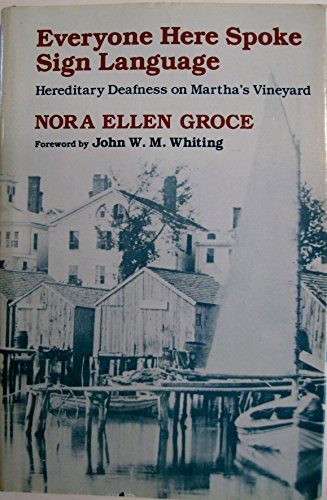 9780674270404: Everyone Here Spoke Sign Language: Hereditary Deafness in Martha's Vineyard