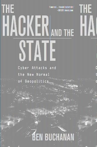 Stock image for The Hacker and the State: Cyber Attacks and the New Normal of Geopolitics for sale by Goodwill of Colorado
