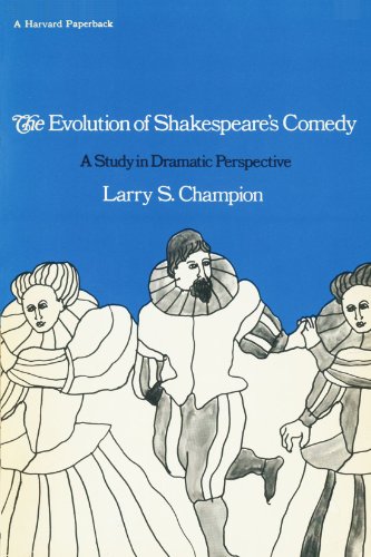 Imagen de archivo de The Evolution of Shakespeare's Comedy : A Study in Dramatic Perspective a la venta por Better World Books