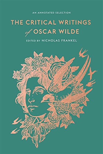 Beispielbild fr The Critical Writings of Oscar Wilde: An Annotated Selection zum Verkauf von BookScene