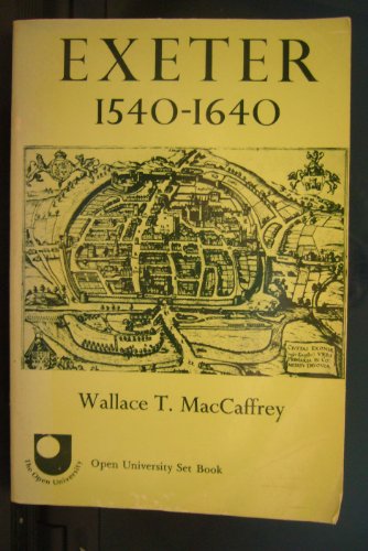 Imagen de archivo de Exeter, 1540-1640: The Growth of an English County Town a la venta por G. & J. CHESTERS