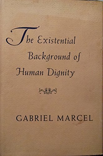 9780674275508: The Existential Background of Human Dignity