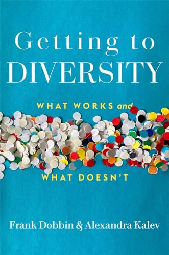 Stock image for Getting to Diversity: What Works and What Doesn?t for sale by Save With Sam