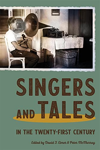 Stock image for Singers and Tales in the Twenty-First Century for sale by Blackwell's