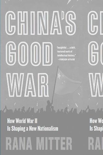  Rana Mitter, China`s Good War
