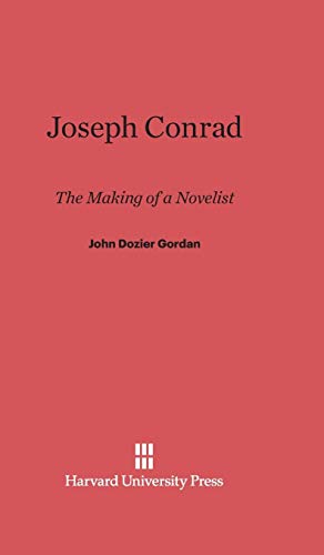 9780674281110: Joseph Conrad: The Making of a Novelist