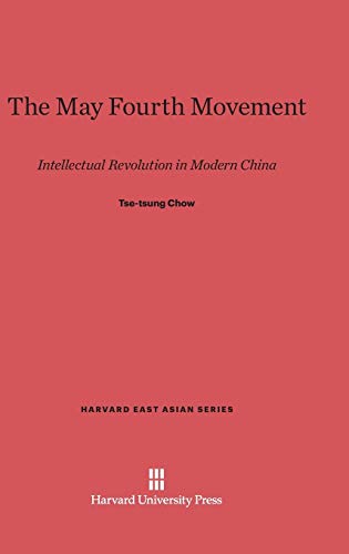 9780674283398: The May Fourth Movement: Intellectual Revolution in Modern China (Harvard East Asian Series, 6)