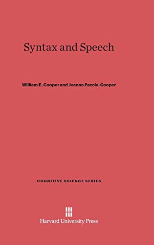 9780674283923: Syntax and Speech: 3 (Cognitive Science)