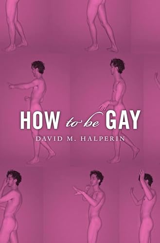 Beispielbild fr How to Be Gay zum Verkauf von Better World Books