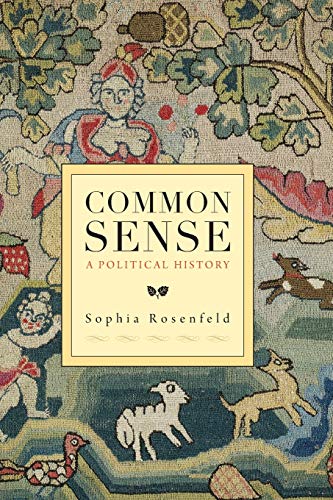 9780674284166: Common Sense: A Political History
