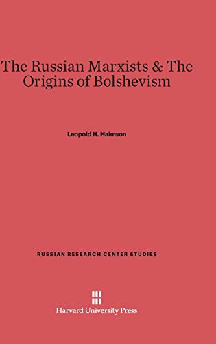 Stock image for The Russian Marxists & the Origins of Bolshevism (Russian Research Center Studies) for sale by Alien Bindings