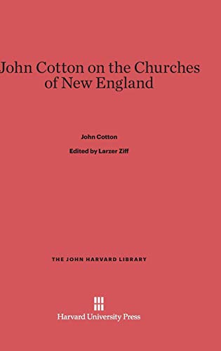 Stock image for John Cotton on the Churches of New England for sale by ThriftBooks-Atlanta