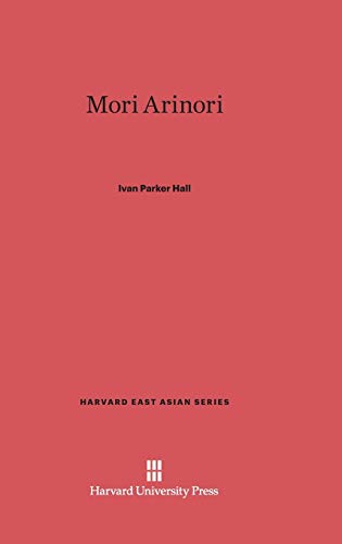 9780674284777: Mori Arinori (Harvard East Asian Series, 68)