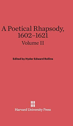 Stock image for A Poetical Rhapsody, 1602-1621, Volume II, A Poetical Rhapsody, 1602-1621 Volume II for sale by Ria Christie Collections
