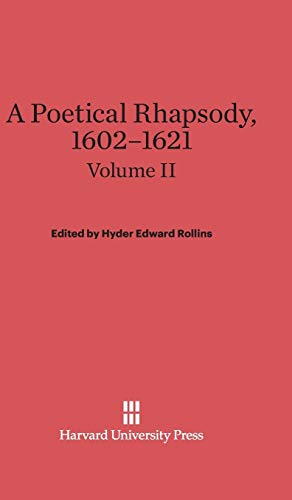 9780674288270: A Poetical Rhapsody, 1602–1621, Volume II