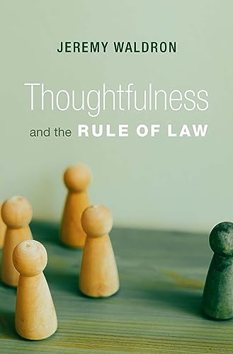 Beispielbild fr Thoughtfulness and the Rule of Law zum Verkauf von Blackwell's