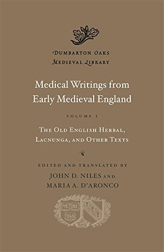 Stock image for Medical Writings from Early Medieval England. Volume 1 The Old English Herbal, Lacnunga, and Other Texts for sale by Blackwell's