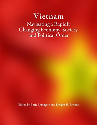 9780674291348: Vietnam: Navigating a Rapidly Changing Economy, Society, and Political Order (Harvard East Asian Monographs)