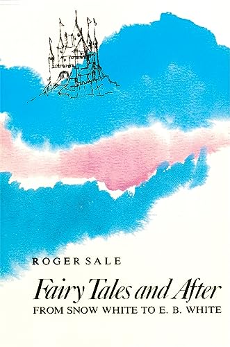 9780674291652: Fairy Tales and After: From Snow White to E. B. White (Harvard Paperbacks)