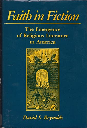 9780674291720: Faith in Fiction: Emergence of Religious Literature in America
