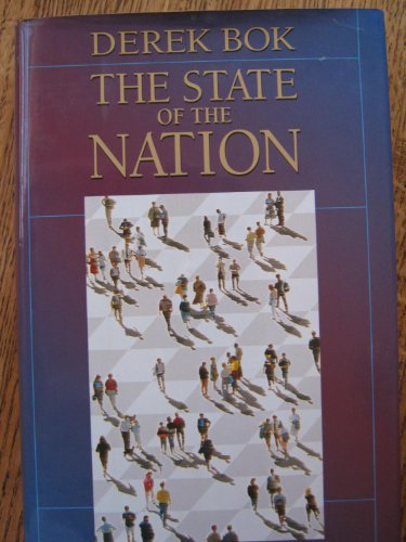 The State of the Nation: Government and the Quest for a Better Society (9780674292109) by Bok, Derek