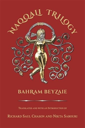 Beispielbild fr Naqqali Trilogy: Azhdahak, Arash, Testament of Bondar Bidakhsh zum Verkauf von THE SAINT BOOKSTORE
