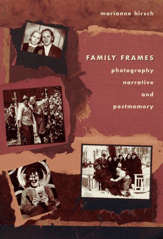 Stock image for Family Frames: Photography, Narrative, and Postmemory for sale by SecondSale